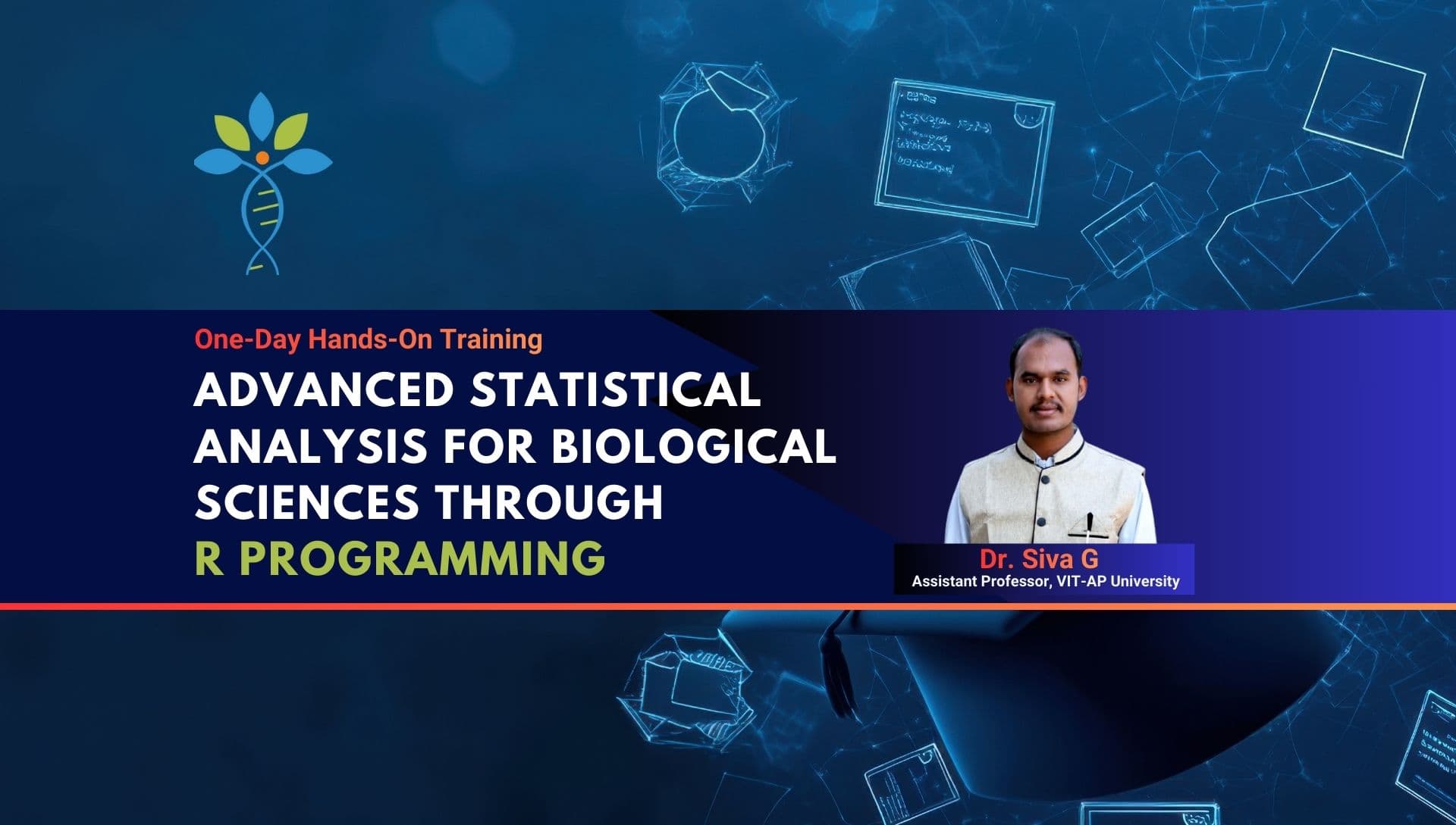 One-Day Hands-On Training | Advanced Statistical Analysis for Biological Sciences through R Programming